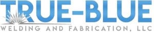 True-Blue Welding and Fabrication LLC Logo
